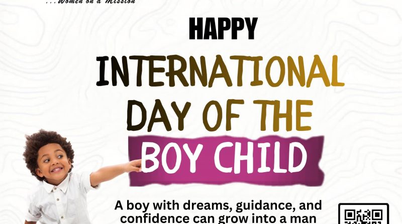 INTERNATIONAL DAY OF THE BOY CHILD 2026